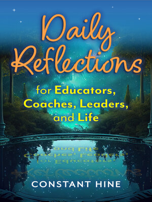 cover image of Daily Reflections for Educators, Coaches, Leaders, and Life